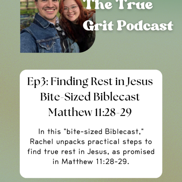 Episode 3 Artwork Finding Rest in Jesus Bite Sized Biblecast Matthew 11-28-29